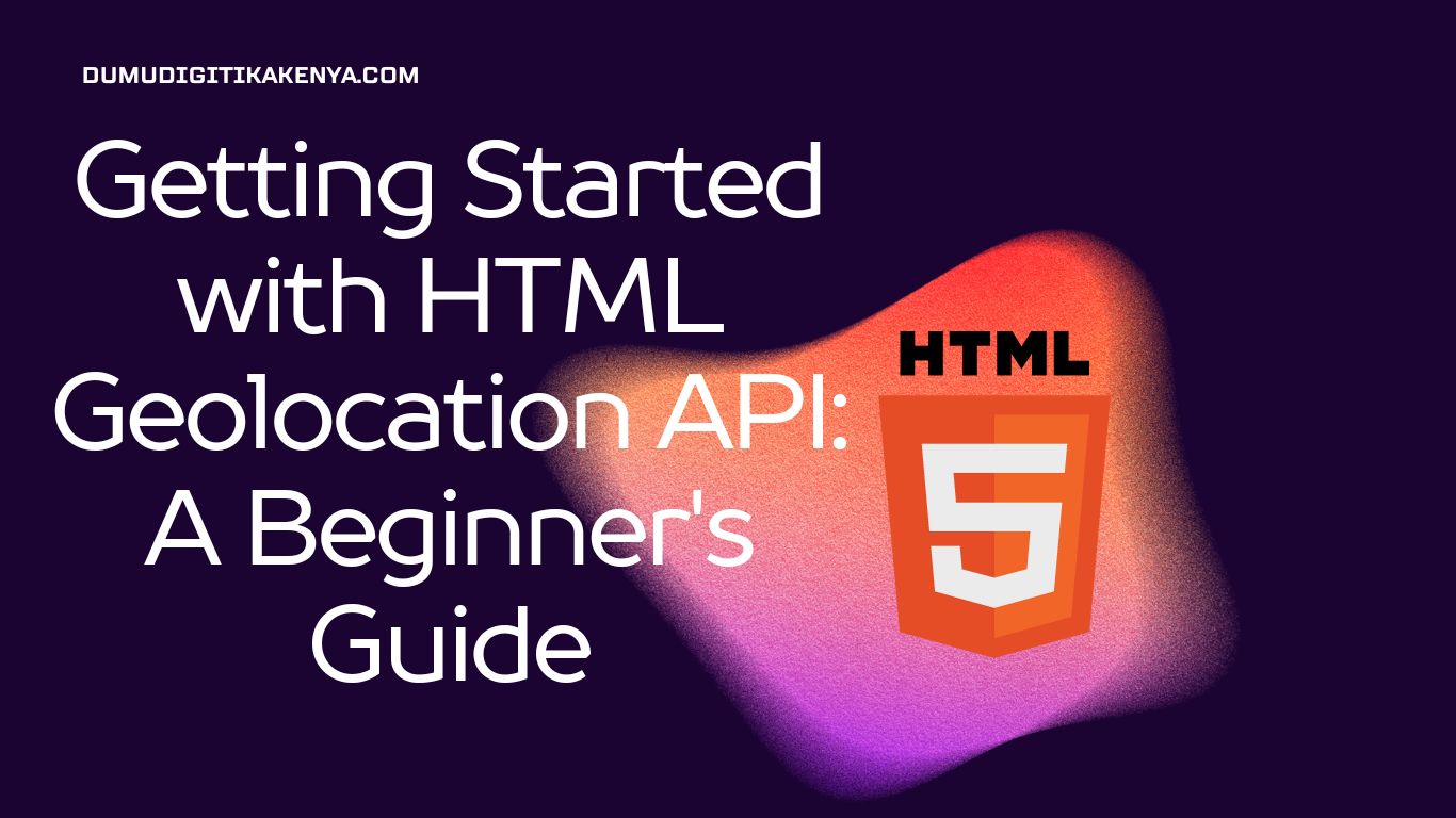 Read more about the article HTML Cheat Sheet 143: HTML Geolocation API
