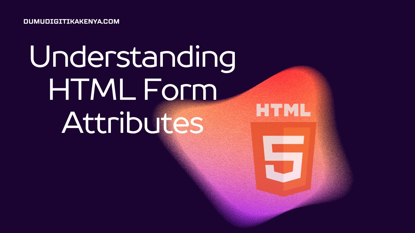 Read more about the article HTML Cheat Sheet 133: HTML Form Attributes