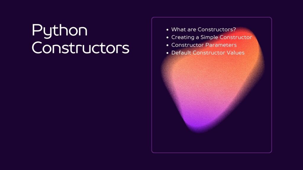  Python Constructors