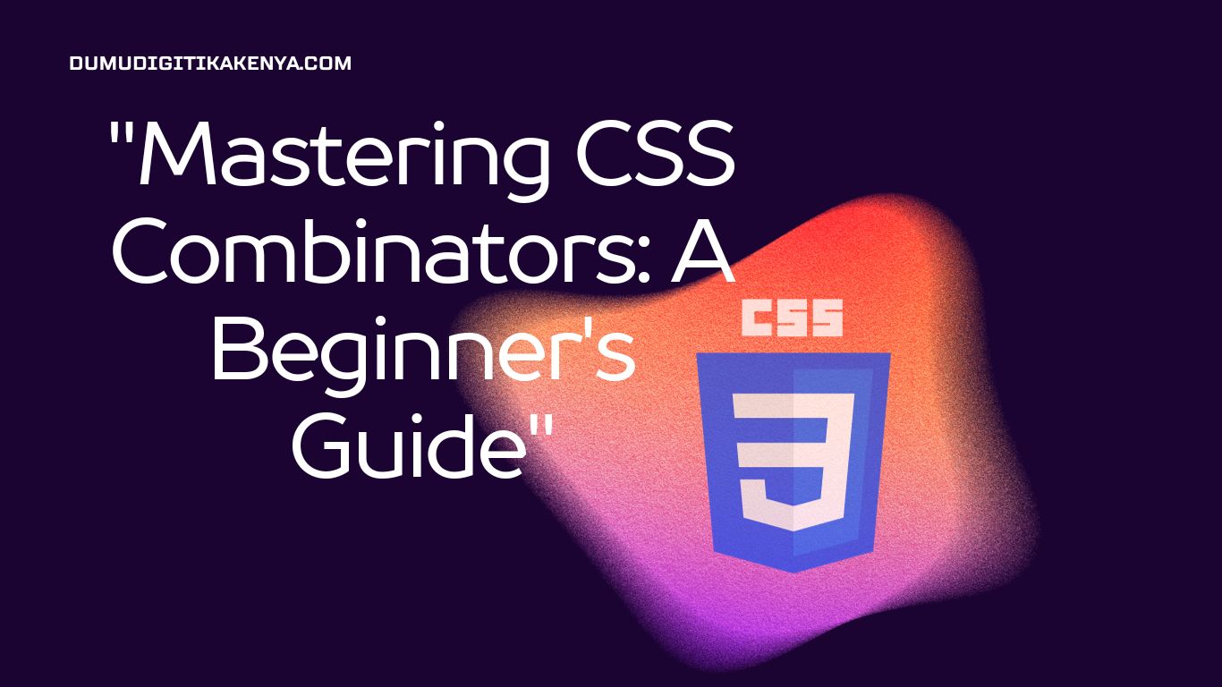 Read more about the article CSS Cheat Sheet 171: CSS Combinators