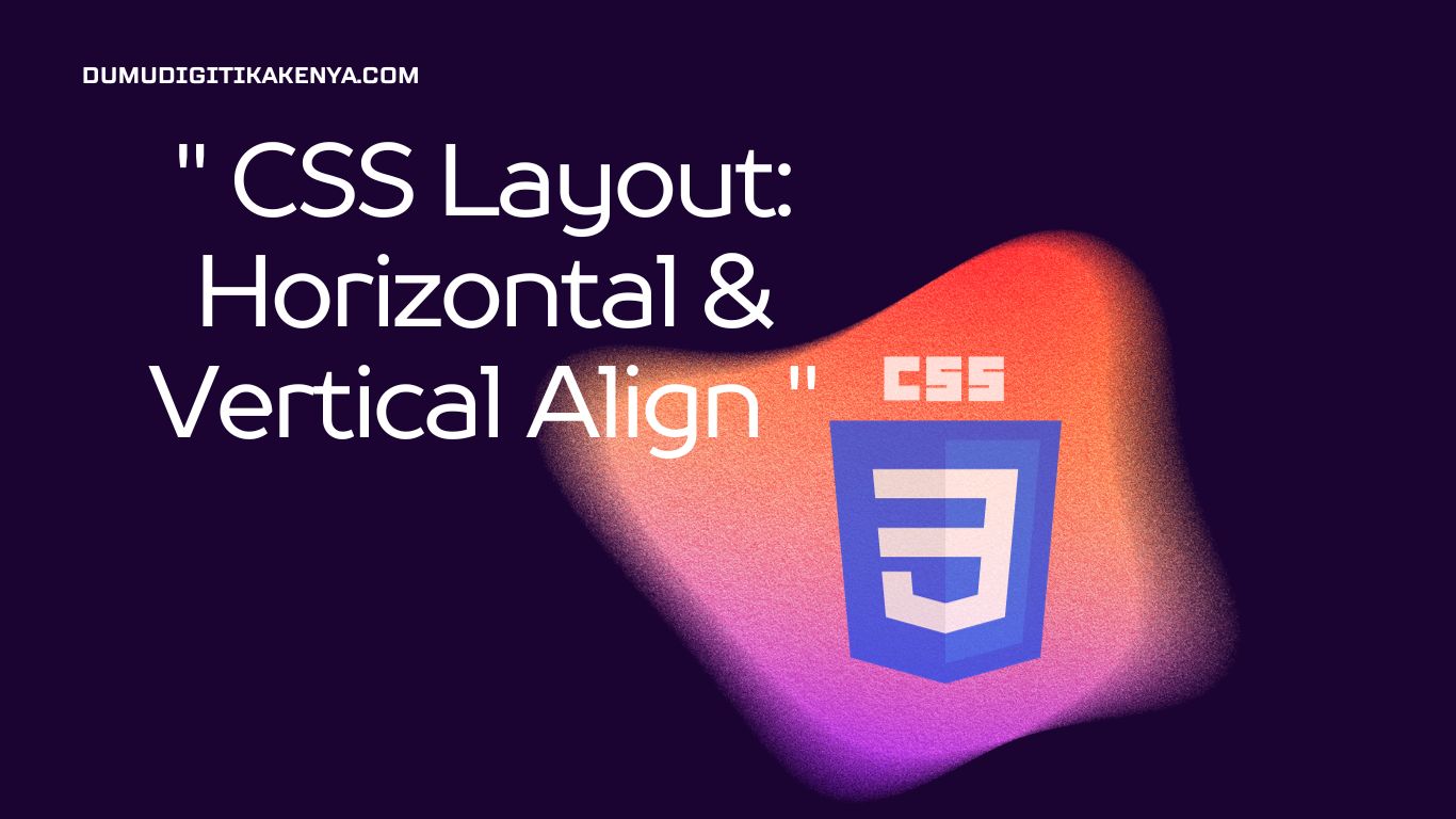 Read more about the article CSS Cheat Sheet 170: CSS Layout, Horizontal Align, Vertical Align