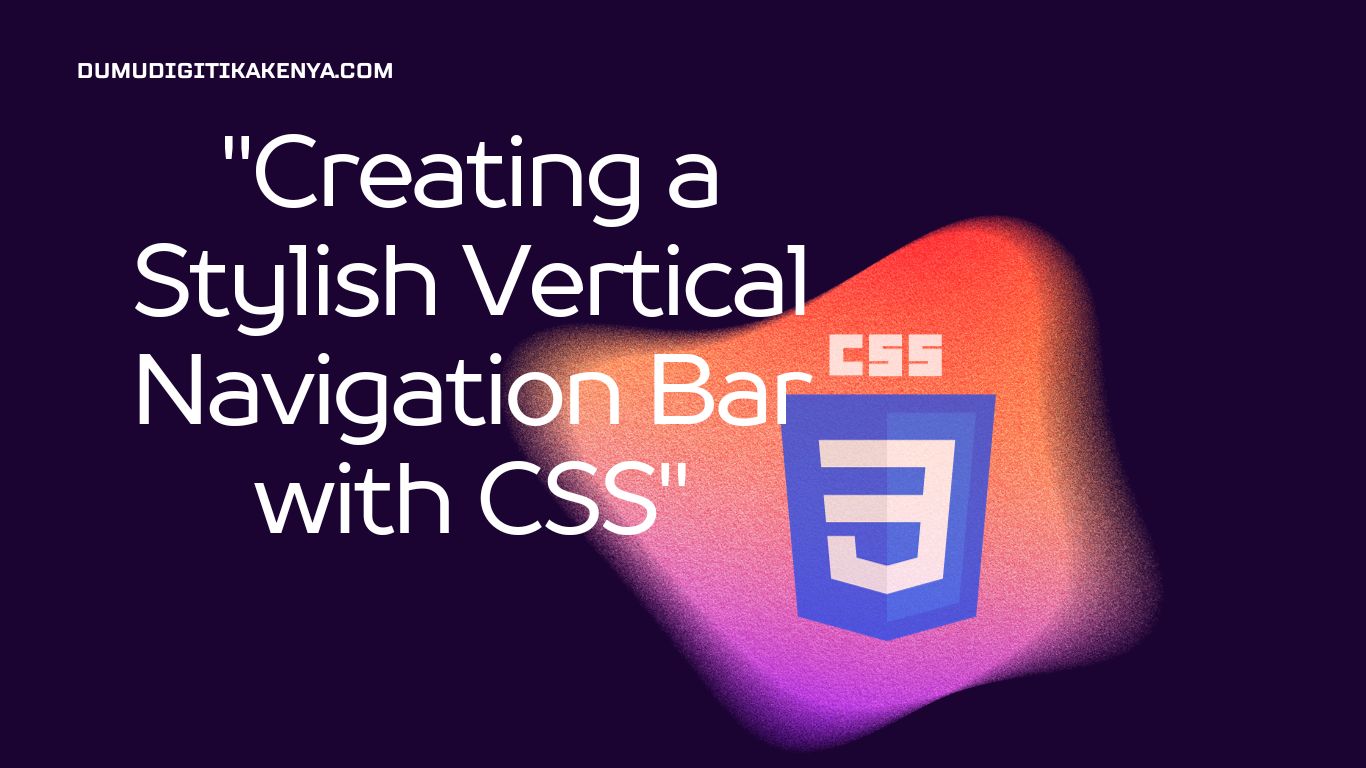 Read more about the article CSS Cheat Sheet 174: CSS Vertical Navigation Bar
