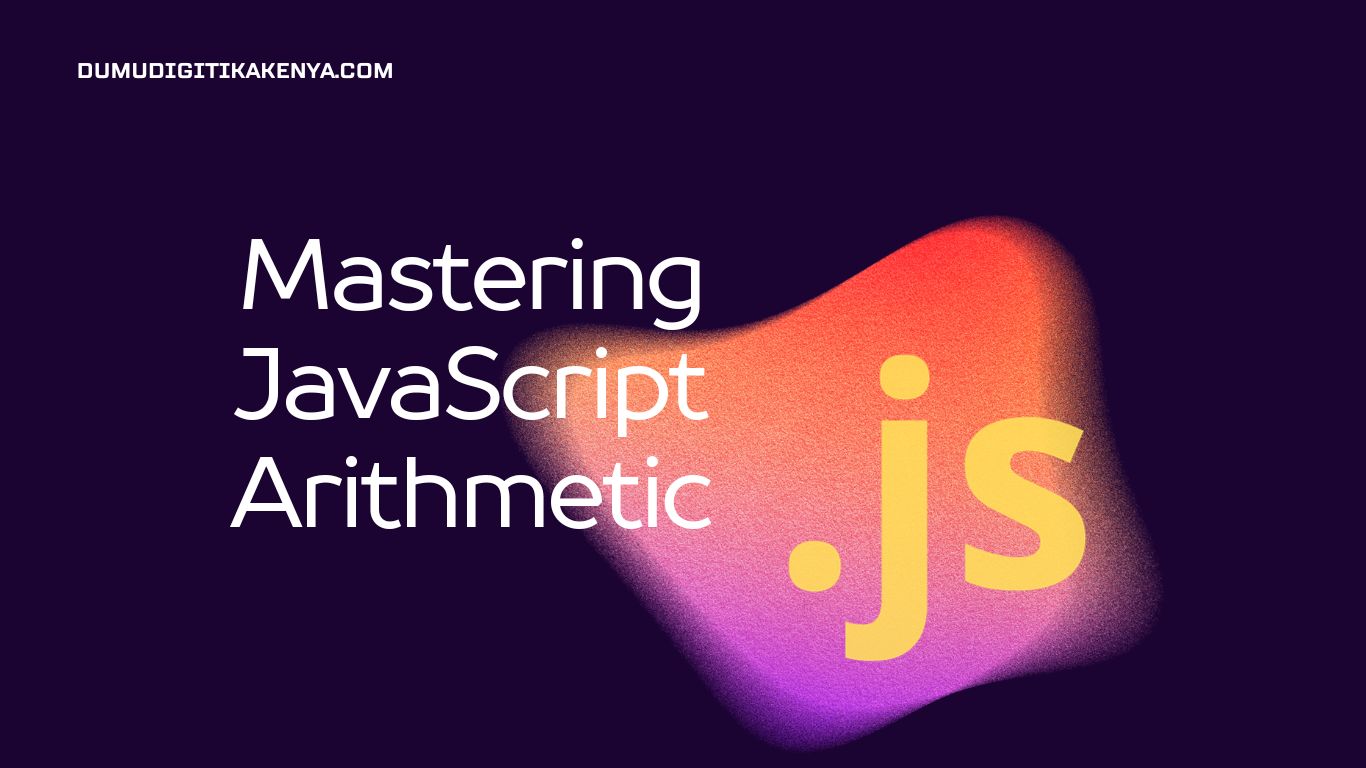 Read more about the article JavaScript Cheat Sheet 10.10 : JavaScript Arithmetic
