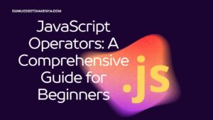 Read more about the article JavaScript Cheat Sheet 10.9 : JavaScript Operators