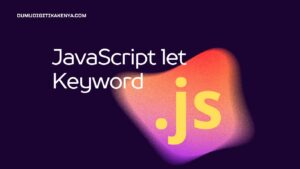 Read more about the article JavaScript Cheat Sheet 10.7 : JavaScript Let