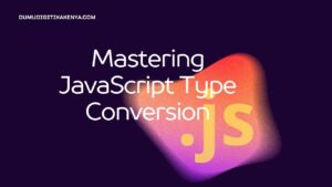 Read more about the article JavaScript Cheat Sheet 10.40: JavaScript Type Conversion