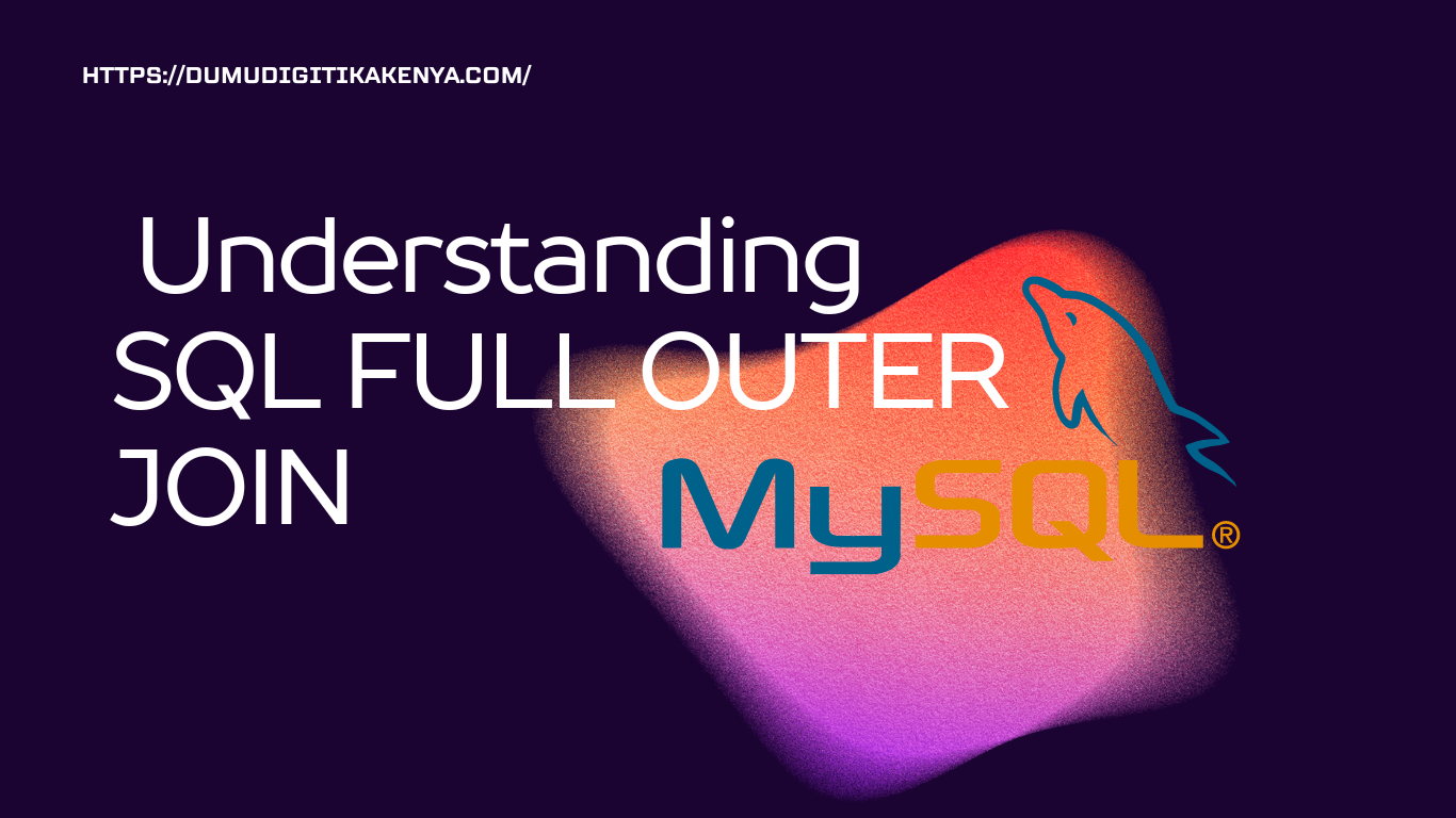 Read more about the article SQL 1.27 SQL FULL OUTER JOIN